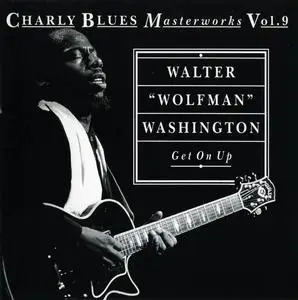 Walter "Wolfman" Washington - 6 Studio Albums (1981-1995)