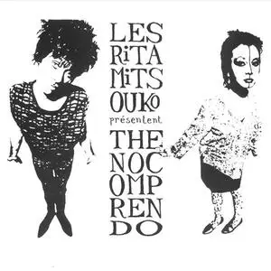 Les Rita Mitsouko - The No Comprendo (1986) {1991 Virgin Canada}