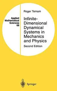 Infinite-Dimensional Dynamical Systems in Mechanics and Physics