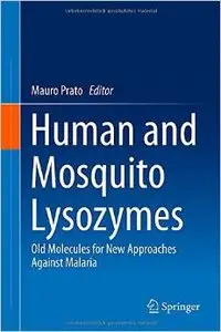 Human and Mosquito Lysozymes: Old Molecules for New Approaches Against Malaria