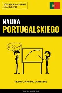 «Nauka Portugalskiego – Szybko / Prosto / Skutecznie» by Pinhok Languages