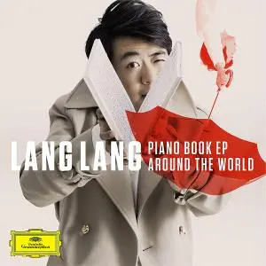 Lang Lang - Piano Book EP - Around the World (2020) [Official Digital Download 24/96]