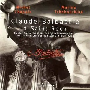 Claude-Benigne Balbastre a Saint Roch (Marina Tchebourkina, Michel Chapuis) (2002)