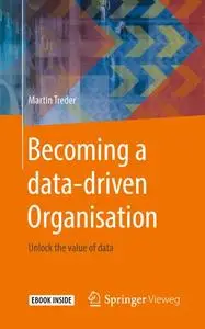Becoming a data-driven Organisation: Unlock the value of data (Repost)