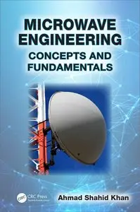 Microwave Engineering: Concepts and Fundamentals (Repost)