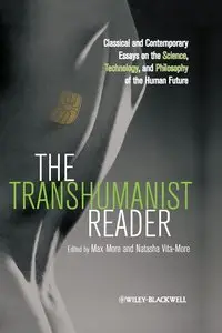 The Transhumanist Reader (Repost)