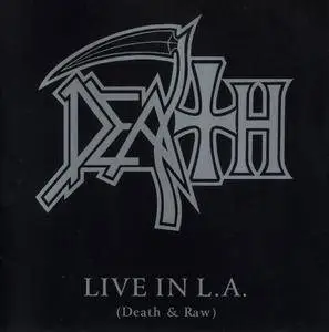 Death - Live In L.A. (Death & Raw) (2001)