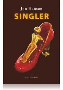 «Singler» by Jon Hanson