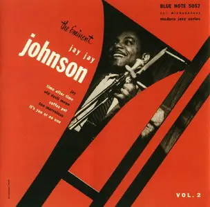 J.J. Johnson – The Eminent Jay Jay Johnson, Volume 2 (1955) [Remastered 2001]