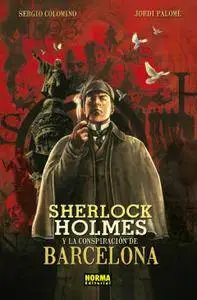 Sherlock Holmes y la conspiración de Barcelona