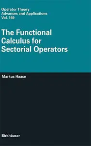 The Functional Calculus for Sectorial Operators