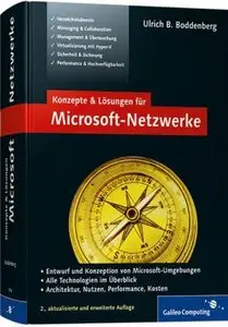 Konzepte und Lösungen für Microsoft-Netzwerke: Technische Umsetzung, Benutzereffizienz, Verfügbarkeit, Kostenoptimierung