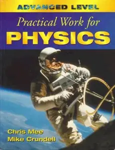 Advanced Level Practical Work for Physics