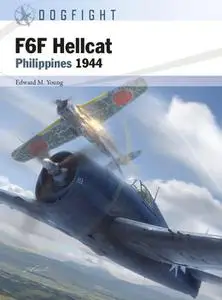 F6F Hellcat: Philippines 1944 (Osprey Dogfight 5)