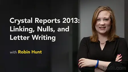 Lynda - Crystal Reports 2013: Linking, Nulls, and Letter Writing