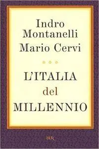 Indro Montanelli, Mario Cervi - L'Italia del Millennio
