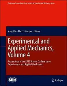 Experimental and Applied Mechanics, Volume 4 (Repost)