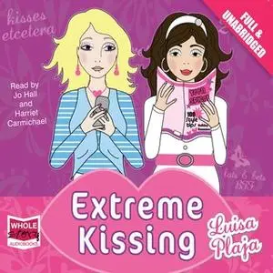 «Extreme Kissing» by Luisa Plaja