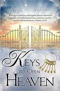 Keys to Open Heaven