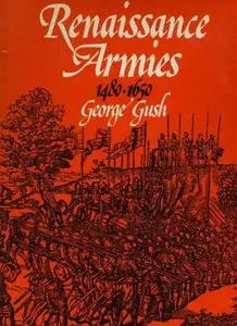 Renaissance armies, 1480-1650 (Repost)