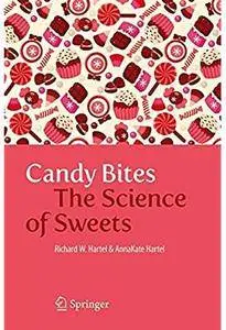 Candy Bites: The Science of Sweets [Repost]