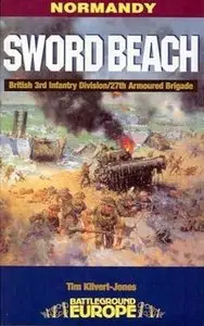 Pen & Sword Battleground Europe – Normandy, Sword Beach