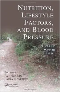 Nutrition, Lifestyle Factors, and Blood Pressure (repost)