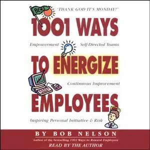 1001 Ways to Energize Employees [Audiobook]