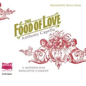 «The Food of Love» by Anthony Capella