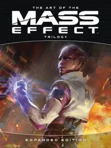 Collectif, "The Art of the Mass Effect Trilogy: Expanded Edition"