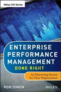 Enterprise Performance Management Done Right: An Operating System for Your Organization