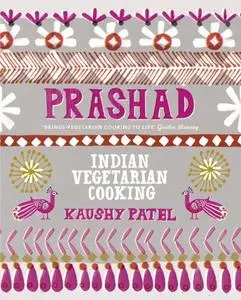 Prashad Cookbook: Indian Vegetarian Cooking (repost)