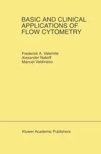 Basic and Clinical Applications of Flow Cytometry: Proceeding of the 24th Annual Detroit Cancer Symposium Detroit, Michigan, US