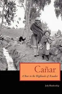 Cañar: A Year in the Highlands of Ecuador