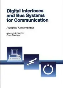 Digital Interfaces and Bus Systems for Communication (Repost)