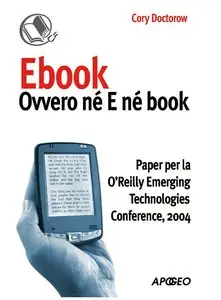 Cory Doctorow – Ebook: ovvero né E né book