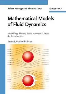 Mathematical Models of Fluiddynamics: Modelling, Theory, Basic Numerical Facts - An Introduction (Repost)