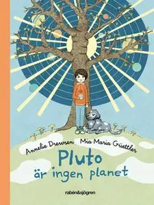 «Pluto är ingen planet» by Annelie Drewsen