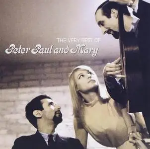 Peter, Paul and Mary - The Very Best of Peter, Paul and Mary (2005)