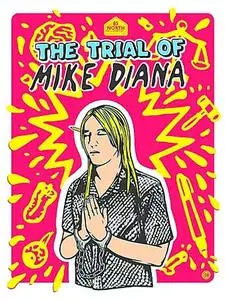 Boiled Angels: The Trial of Mike Diana (2018)