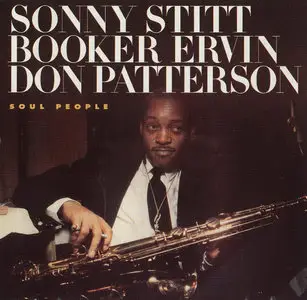 Sonny Stitt, Booker Ervin, Don Patterson - Soul People (1964-69) {Prestige Remaster 1993}