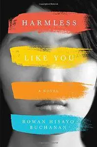 Harmless Like You: A Novel