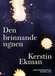 «Den brinnande ugnen» by Kerstin Ekman