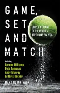Game, Set and Match: Secret Weapons of the World's Top Tennis Players (repost)