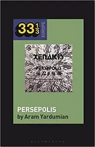 Iannis Xenakis’s Persepolis