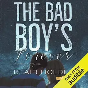 The Bad Boy's Forever: The Bad Boy's Girl, Book 3 [Audiobook]