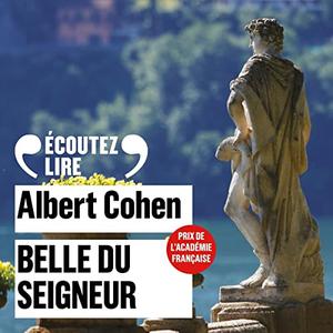 Albert Cohen, "Belle du seigneur"