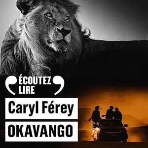 Caryl Férey, "Okavango"