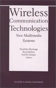 Wireless Communication Technologies: New Multimedia Systems (Repost)