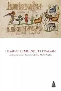 Olivier Delouis, Sophie Métivier, Paule Pagès, "Le saint, le moine et le paysan"